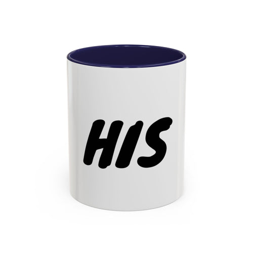 Accent Coffee Mug (11, 15oz)"HIS" COFFEE MUG