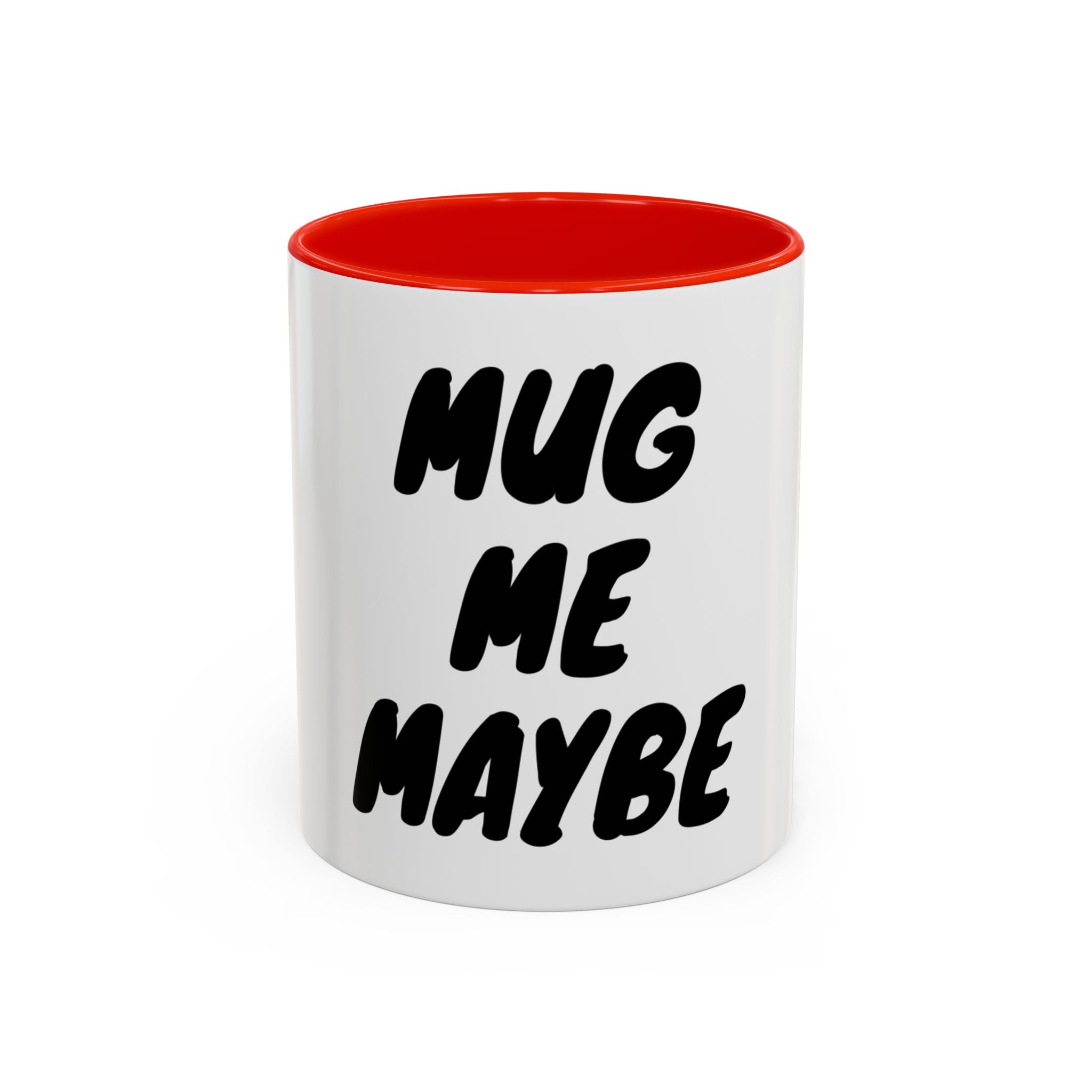 Mug — "Mug Me Maybe" Two-Tone Accent Coffee Cup