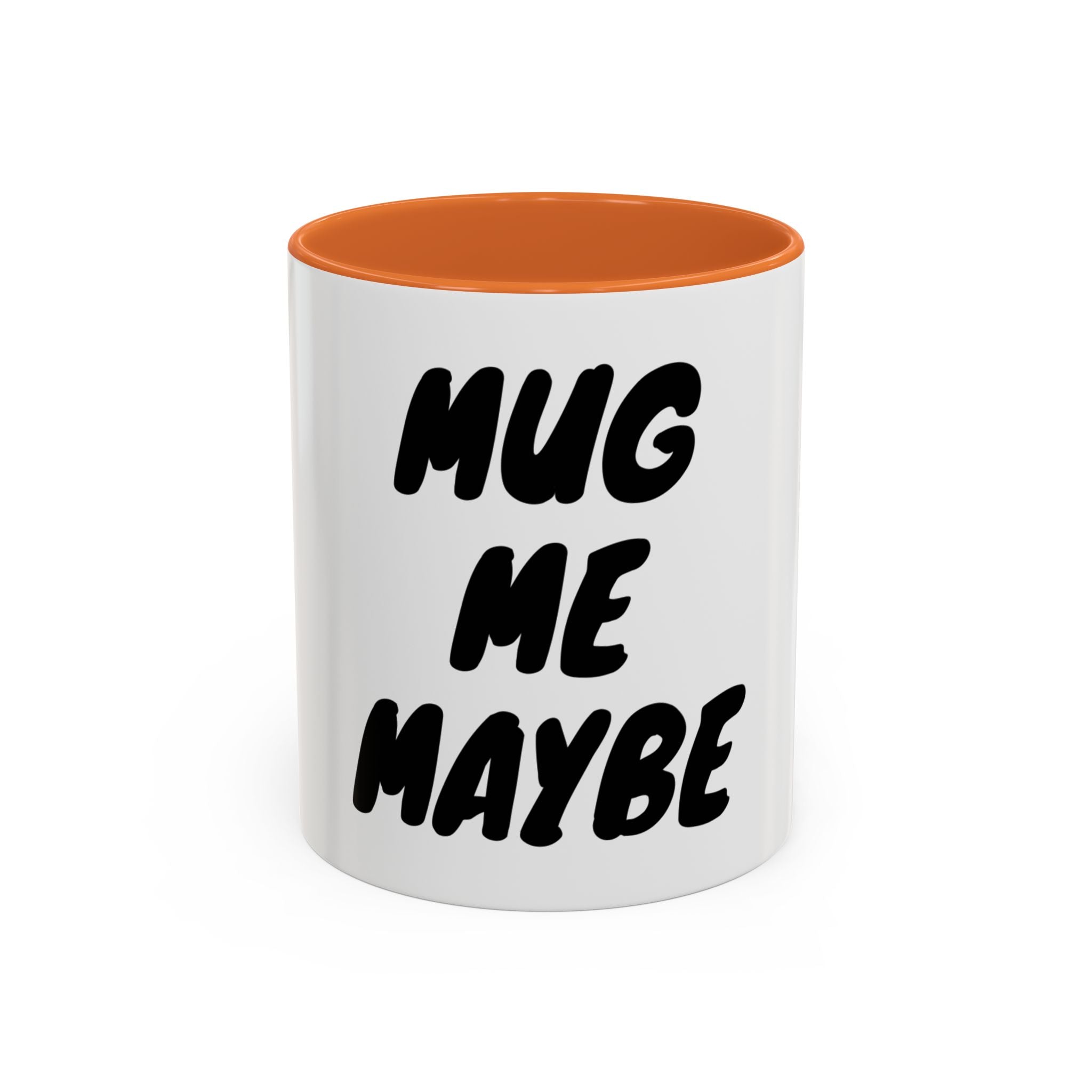 Mug — "Mug Me Maybe" Two-Tone Accent Coffee Cup