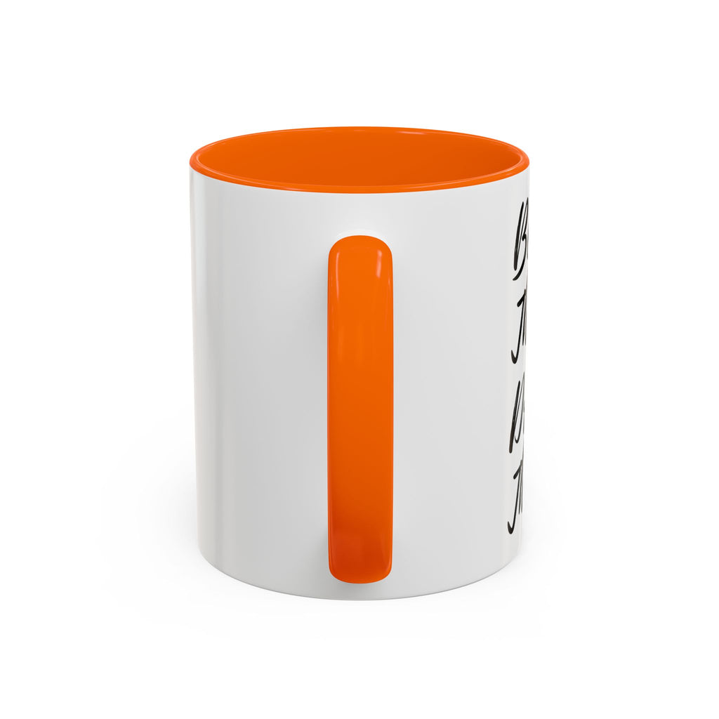 Accent Coffee Mug (11, 15oz)"BEAN THERE DRANK THAT" COFFEE MUG