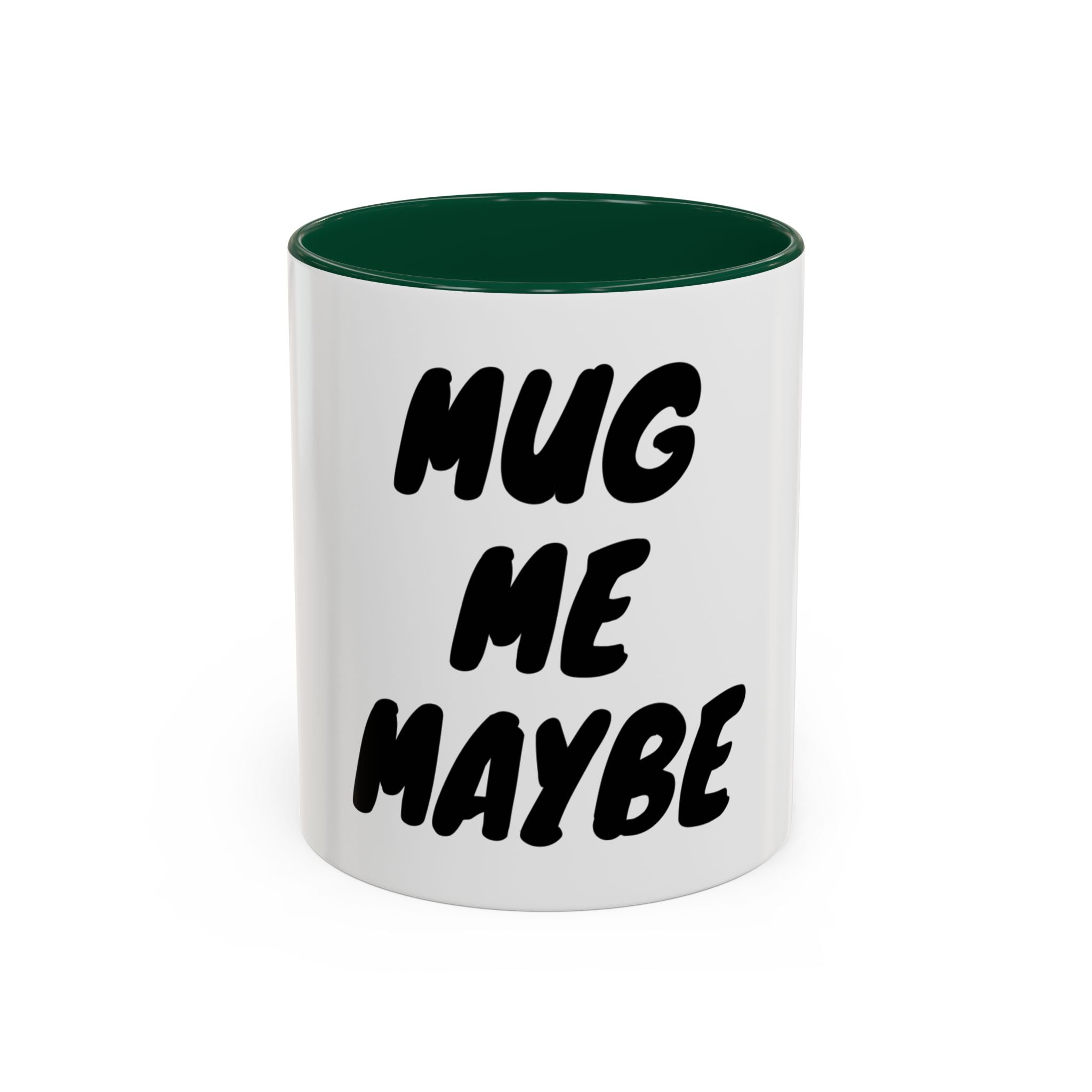 Mug — "Mug Me Maybe" Two-Tone Accent Coffee Cup