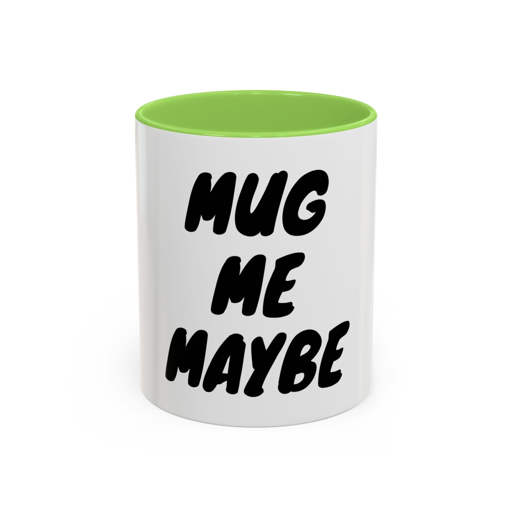 Mug — "Mug Me Maybe" Two-Tone Accent Coffee Cup